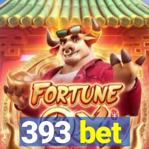 393 bet